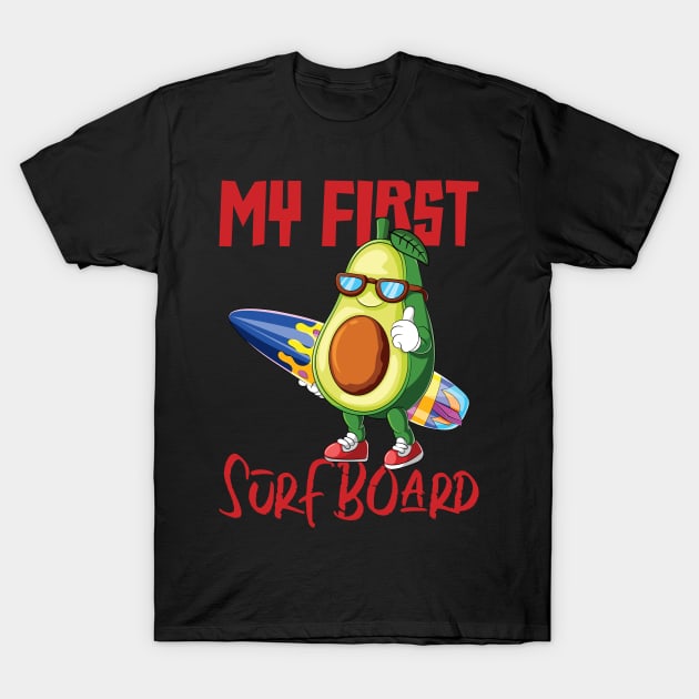 My First Surfboard, Funny Avocado Design T-Shirt by Promen Shirts